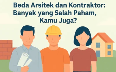 Desain Rumah Gagal Total? Mungkin Kamu Belum Tahu Beda Arsitek dan Kontraktor!